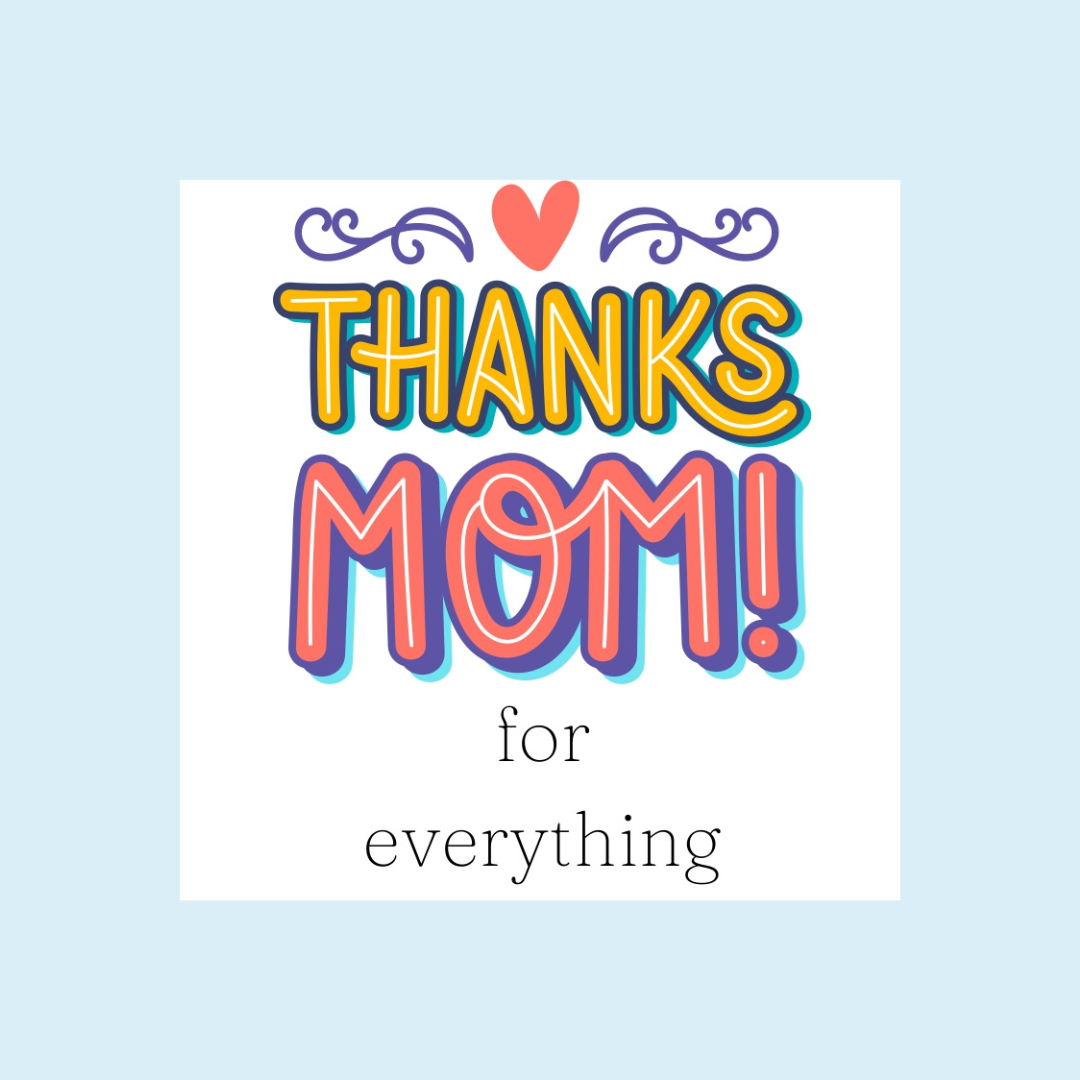 Thanks Mom for Everything Greeting Card